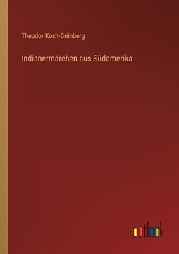 portada Indianermärchen aus Südamerika (en Alemán)
