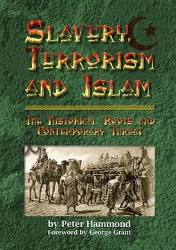 portada Slavery, Terrorism and Islam - The Historical Roots and Contemporary Threat (in English)