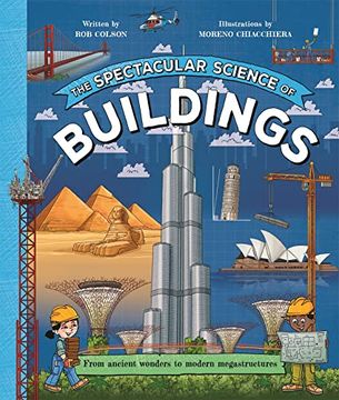 portada The Spectacular Science of Buildings (Spectacular Science, 2)