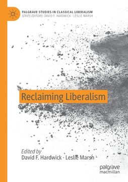 portada Reclaiming Liberalism (in English)