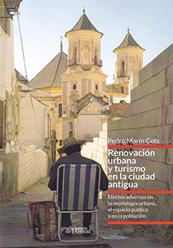 portada Renovación Urbana y Turismo en la Ciudad Antigua (in Spanish)