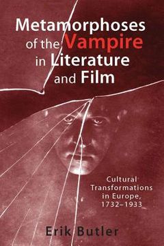 portada metamorphoses of the vampire in literature and film: cultural transformations in europe, 1732-1933 (in English)