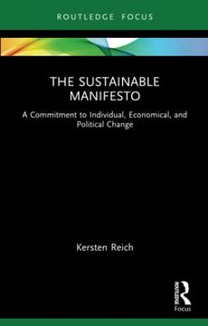 portada The Sustainable Manifesto: A Commitment to Individual, Economical, and Political Change (Routledge Focus on Environment and Sustainability) (en Inglés)