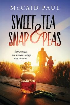 portada Sweet Tea & Snap Peas (en Inglés)