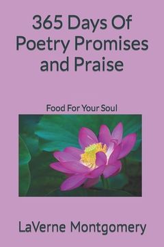 portada 365 Days Of Poetry Promises and Praise: Food For Your Soul (en Inglés)