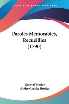 portada Paroles Memorables, Recueillies (1790) (en Francés)