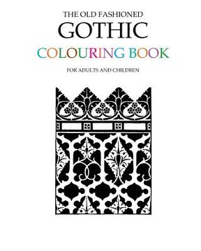 portada The Old Fashioned Gothic Colouring Book (en Inglés)