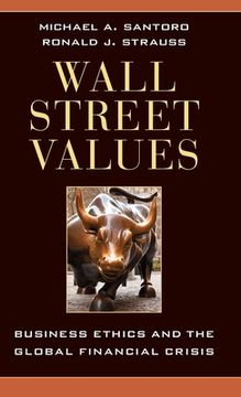 portada Wall Street Values: Business Ethics and the Global Financial Crisis (en Inglés)