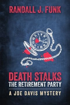 portada Death Stalks the Retirement Party (en Inglés)