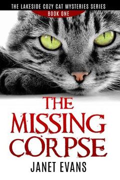 portada The Missing Corpse - The Lakeside Cozy Cat Mysteries Series (in English)