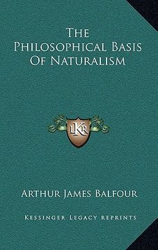 portada the philosophical basis of naturalism (en Inglés)