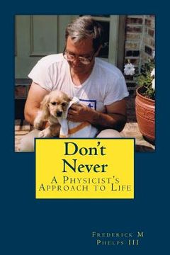 portada Don't Never: A Physicist's Approach to Life (en Inglés)