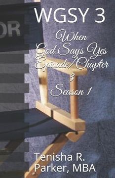 portada When God Says Yes Episode/Chapter 3 Season 1: Wgsy 3 (en Inglés)