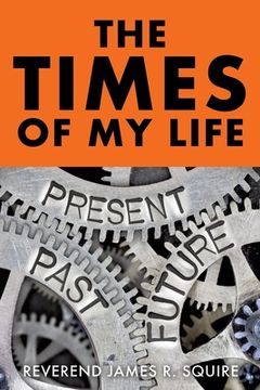 portada The Times Of My Life: A Memoir (en Inglés)