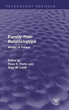 portada Family-Peer Relationships: Modes of Linkage (Psychology Revivals) (in English)
