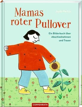 portada Mamas Roter Pullover: Ein Bilderbuch Über Abschiednehmen und Trauer (in German)