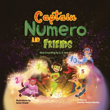 portada Captain Numero and Friends: Skip-Counting By 2, 5, And 10 (en Inglés)