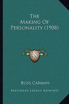 portada the making of personality (1908) (en Inglés)
