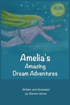 portada Amelia's Amazing Dream Adventures (en Inglés)