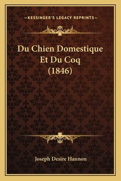 portada Du Chien Domestique Et Du Coq (1846) (en Francés)