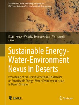 portada Sustainable Energy-Water-Environment Nexus in Deserts: Proceeding of the First International Conference on Sustainable Energy-Water-Environment Nexus (en Inglés)