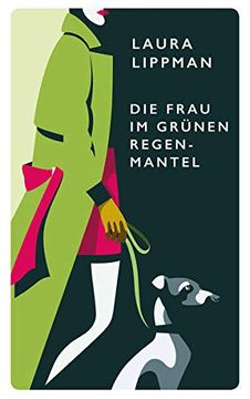 portada Die Frau im Grünen Regenmantel: Ein Fall für Tess Monaghan (Red Eye) (en Alemán)