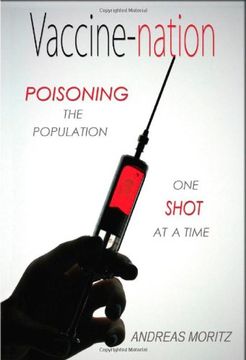 portada Vaccine-Nation: Poisoning the Population, one Shot at a Time (en Inglés)