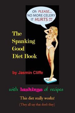 portada The Spanking Good Diet Book (en Inglés)