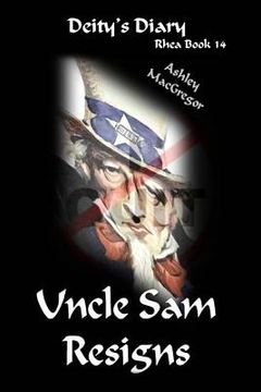 portada Rhea-14 Uncle Sam Resigns (en Inglés)
