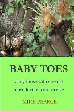 portada Baby Toes: Only those with asexual reproduction can survive