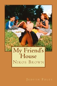 portada My Friend's House: Nikos Brown