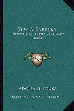 portada Sipy A Paprsky: Drevorubec, Kresba Ze Sumavy (1888)