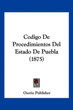 portada Codigo de Procedimientos del Estado de Puebla (1875)