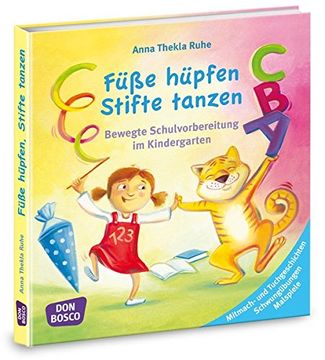 portada Füße Hüpfen, Stifte Tanzen: Bewegte Schulvorbereitung im Kindergarten. Mitmach- und Tuchgeschichten, Schwungübungen, Malspiele (in German)