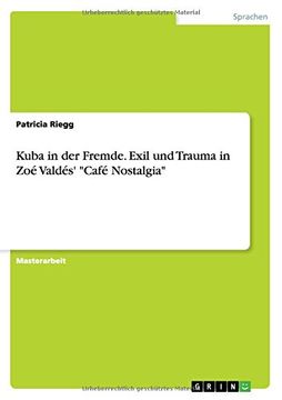 portada Kuba in der Fremde. Exil und Trauma in Zoé Valdés' "Café Nostalgia" (German Edition)