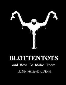portada Blottentots and How to Make Them