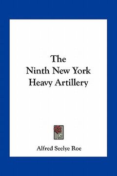 portada the ninth new york heavy artillery (en Inglés)