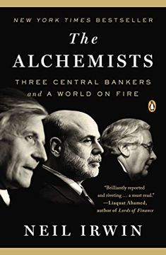 portada The Alchemists: Three Central Bankers and a World on Fire (en Inglés)