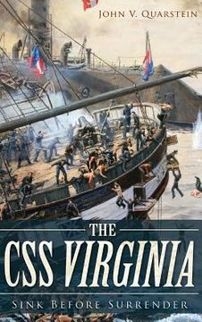 portada The CSS Virginia: Sink Before Surrender (en Inglés)