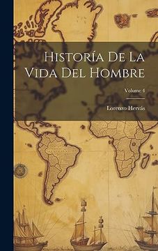 portada Historía de la Vida del Hombre; Volume 4 (in Spanish)