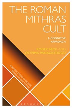 portada The Roman Mithras Cult: A Cognitive Approach (Scientific Studies of Religion: Inquiry and Explanation) (en Inglés)