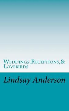 portada Weddings, Receptions,& Lovebirds (in English)