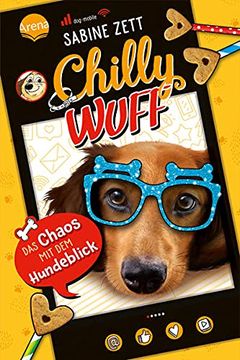 portada Chilly Wuff (2). Das Chaos mit dem Hundeblick: Lustiger Comicroman mit Hund (en Alemán)