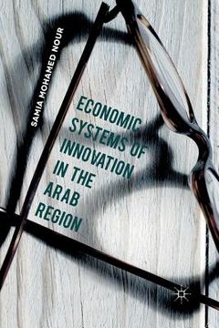 portada Economic Systems of Innovation in the Arab Region (en Inglés)