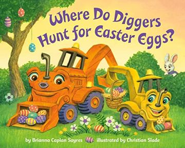 portada Where do Diggers Hunt for Easter Eggs? (Where Do. Series) (en Inglés)