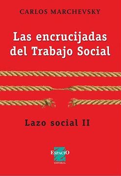 portada Las Encrucijadas del Trabajo Social. Lazo Social ii (in Spanish)