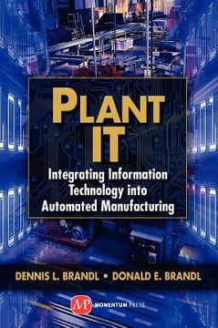 portada plant it: integrating information technology into automated manufacturing