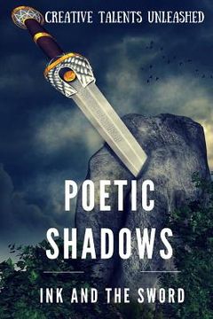 portada Poetic Shadows: Ink and the Sword (en Inglés)