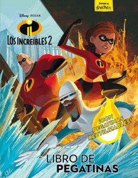 portada Los Increíbles 2. Libro de Pegatinas: Con Pegatinas Reutilizables (Disney. Los Increíbles 2)
