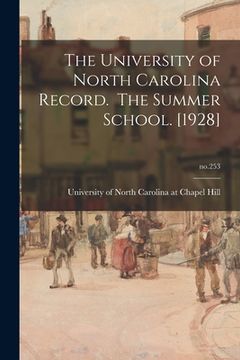 portada The University of North Carolina Record. The Summer School. [1928]; no.253
